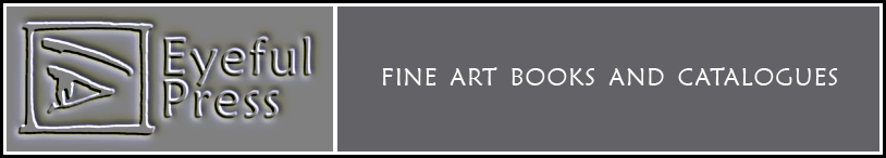 Eyeful Press - Fine art books and catalogues