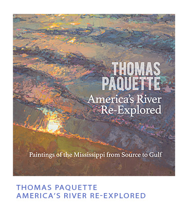 America's River Re-Explored - Paintings of the Mississippi River from Source to Gulf